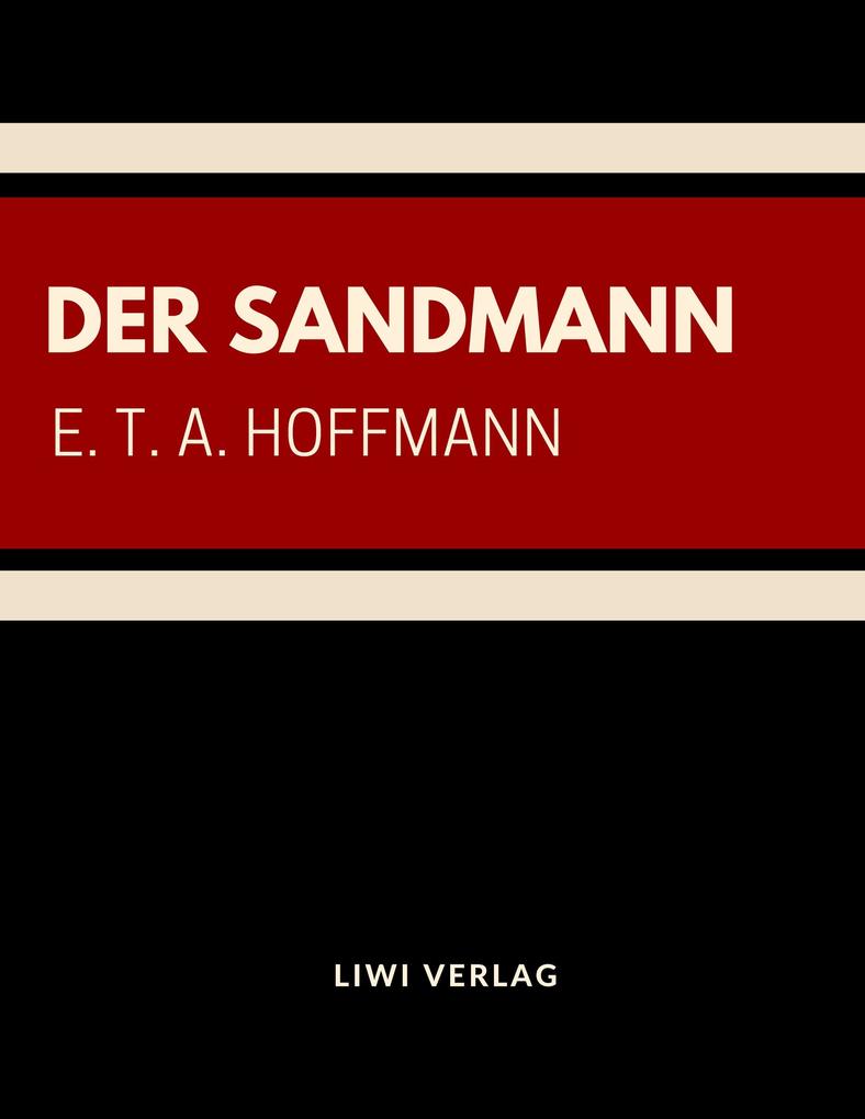 E. T. A. Hoffman - Der Sandmann