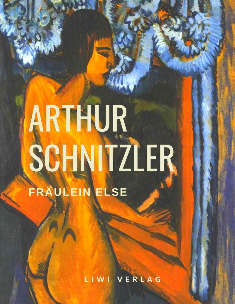 Arthur Schnitzler - Fräulein Else