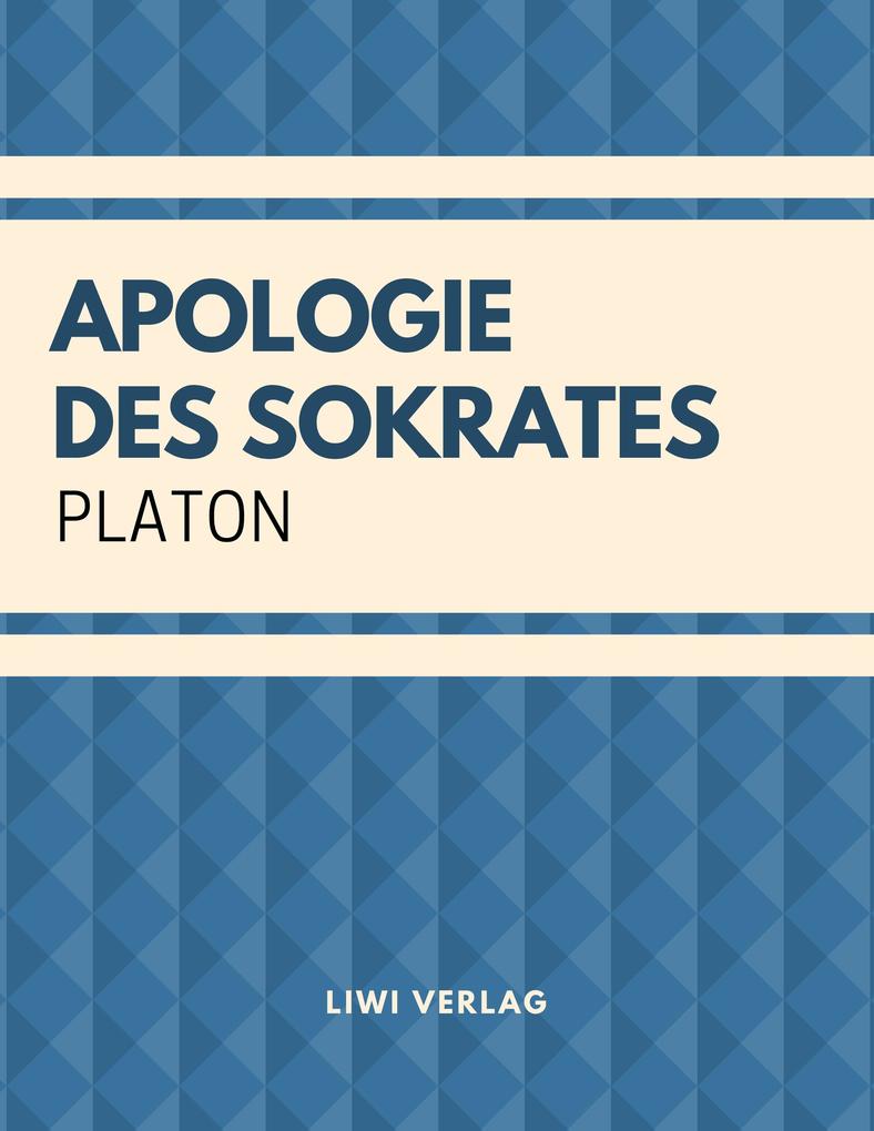 Platon - Apologie des Sokrates