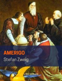Stefan Zweig - Amerigo