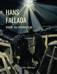 Hans Fallada - Der Alpdruck