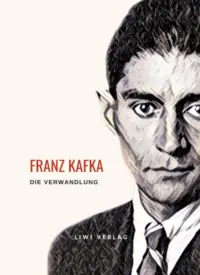 Franz Kafka - Die Verwandlung