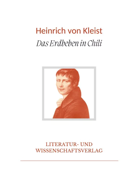Heinrich von Kleist - Das Erdbeben in Chili