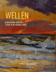 Eduard Graf Von Keyserling - Wellen