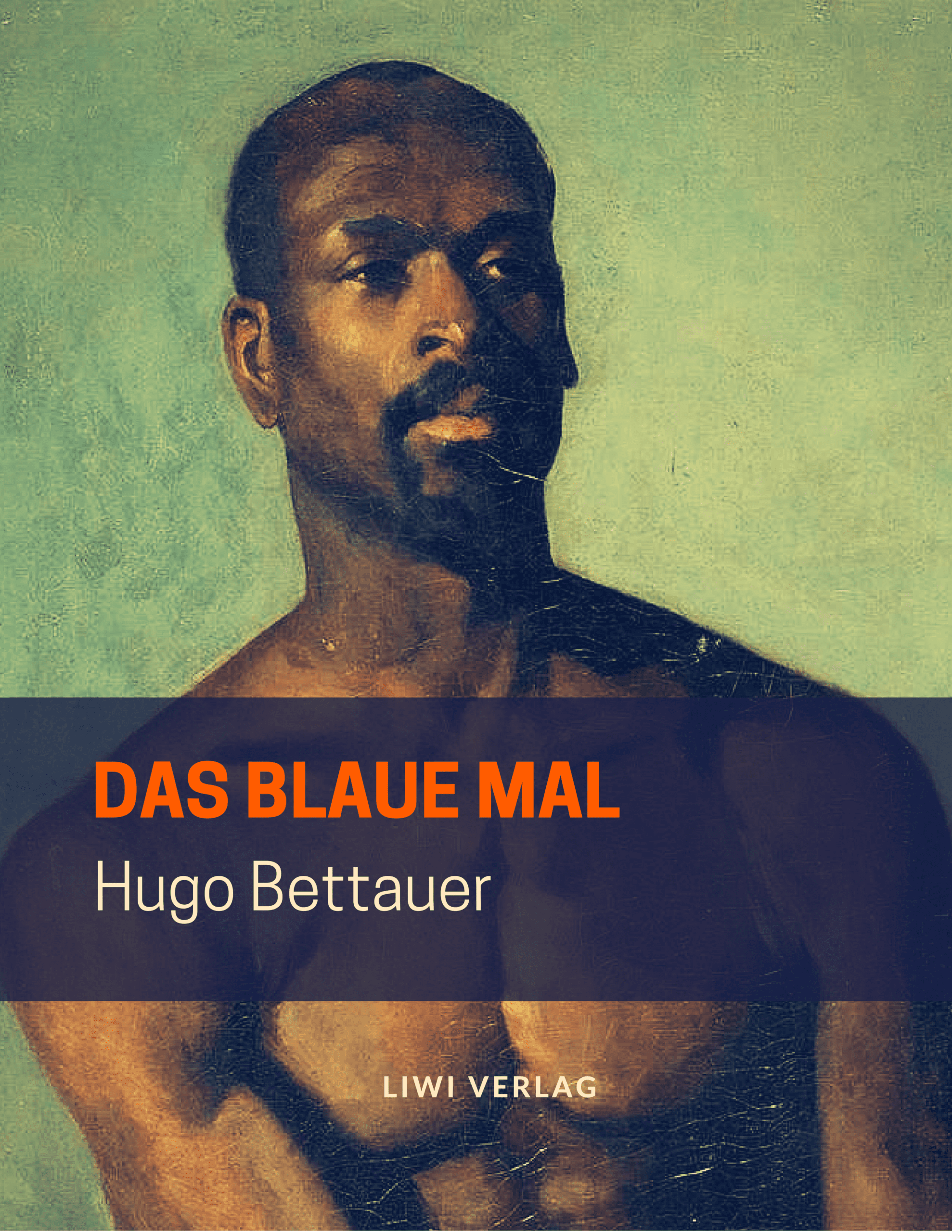 Hugo Bettauer - Das blaue Mal