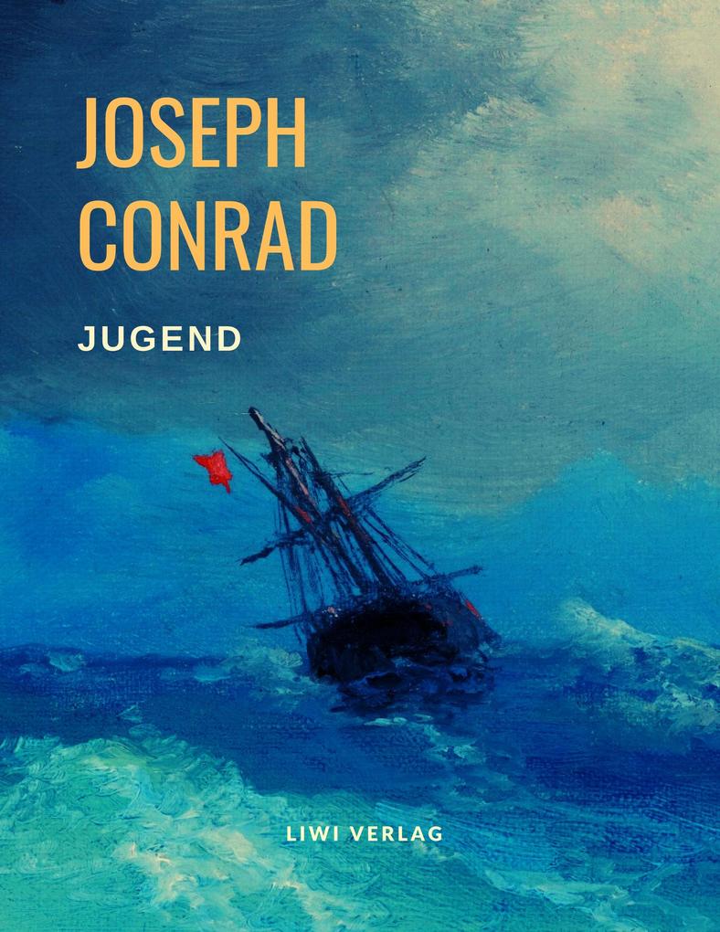 Joseph Conrad. Jugend.