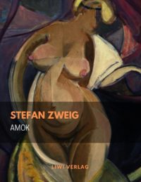 Stefan Zweig Amok