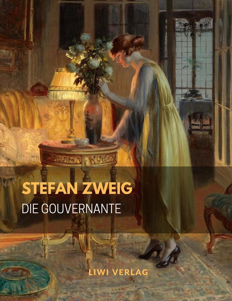 Stefan Zweig Die Gouvernante LIWI 