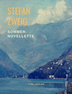 Stefan Zweig - Sommernovellette