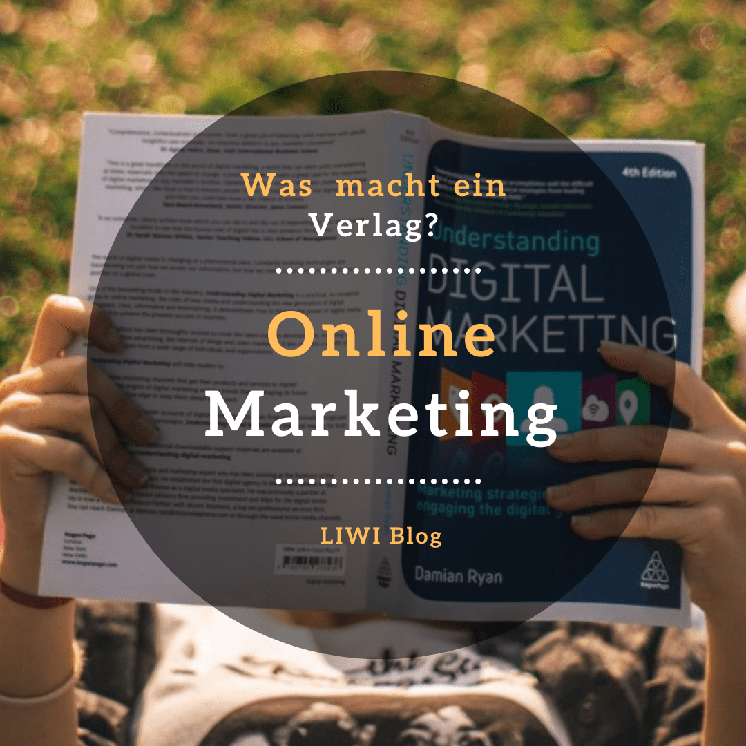 Was macht ein Verlag? Teil 6: Online-Marketing und Internetbuchhandel