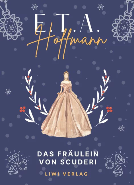 E. T. A. Hoffmann - Das Fräulein von Scuderi