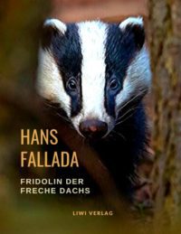 Hans Fallada - Fridolin der freche Dachs