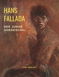 Hans Fallada - Der junge Goedeschal