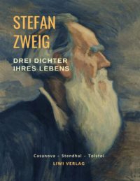 Stefan Zweig Drei Dichter ihres Lebens