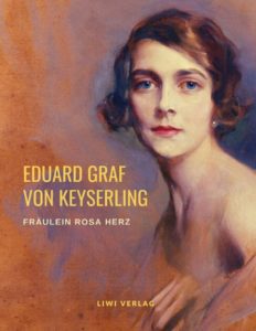Eduard Graf Von Keyserling - Fräulein Rosa Herz