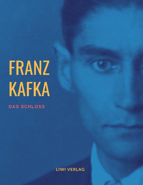 Franz Kafka Das Schloß buch kaufen liwi verlag