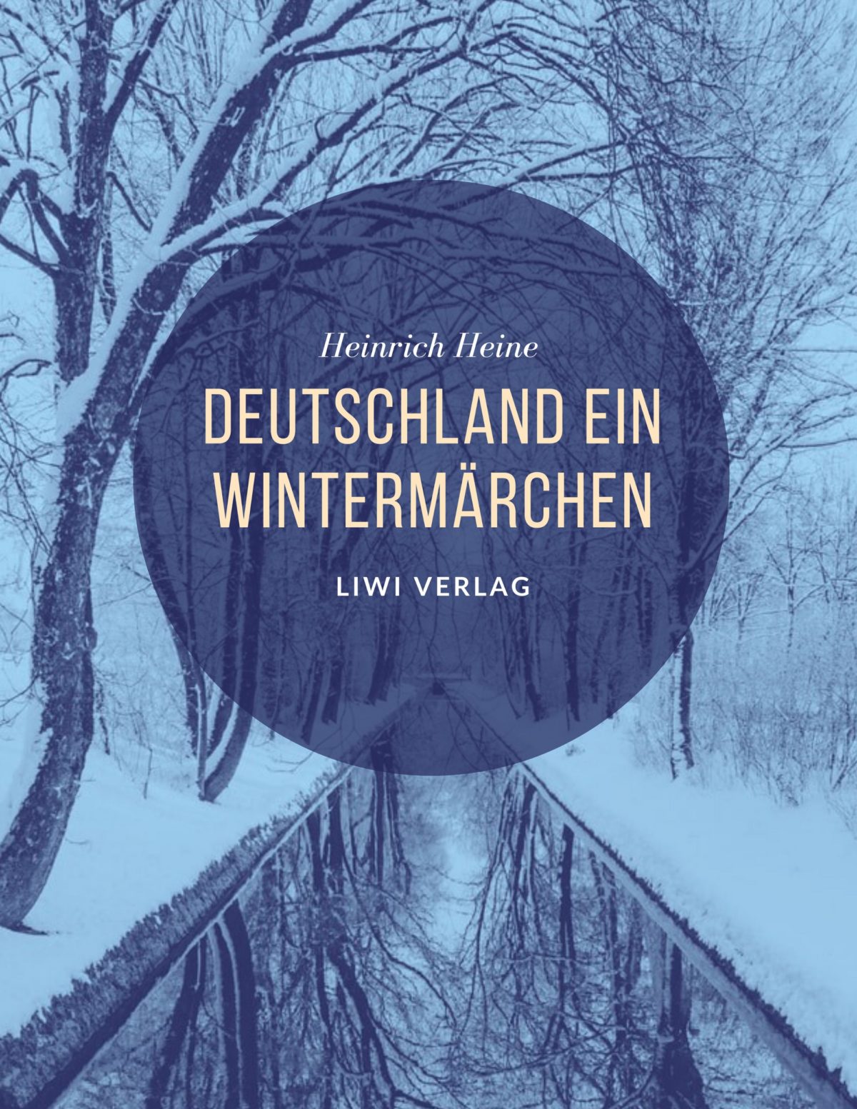 Deutschland Ein Wintermärchen Text Pdf Heinrich Heine - Deutschland. Ein Wintermärchen - liwi-verlag.de