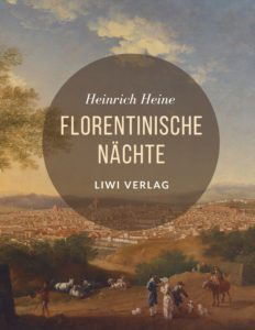 Heinrich Heine Florentinische Nächte