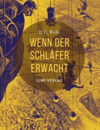 H G Wells wenn der schläfer erwacht