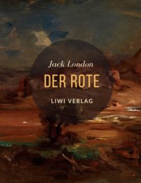 Jack London - Der Rote