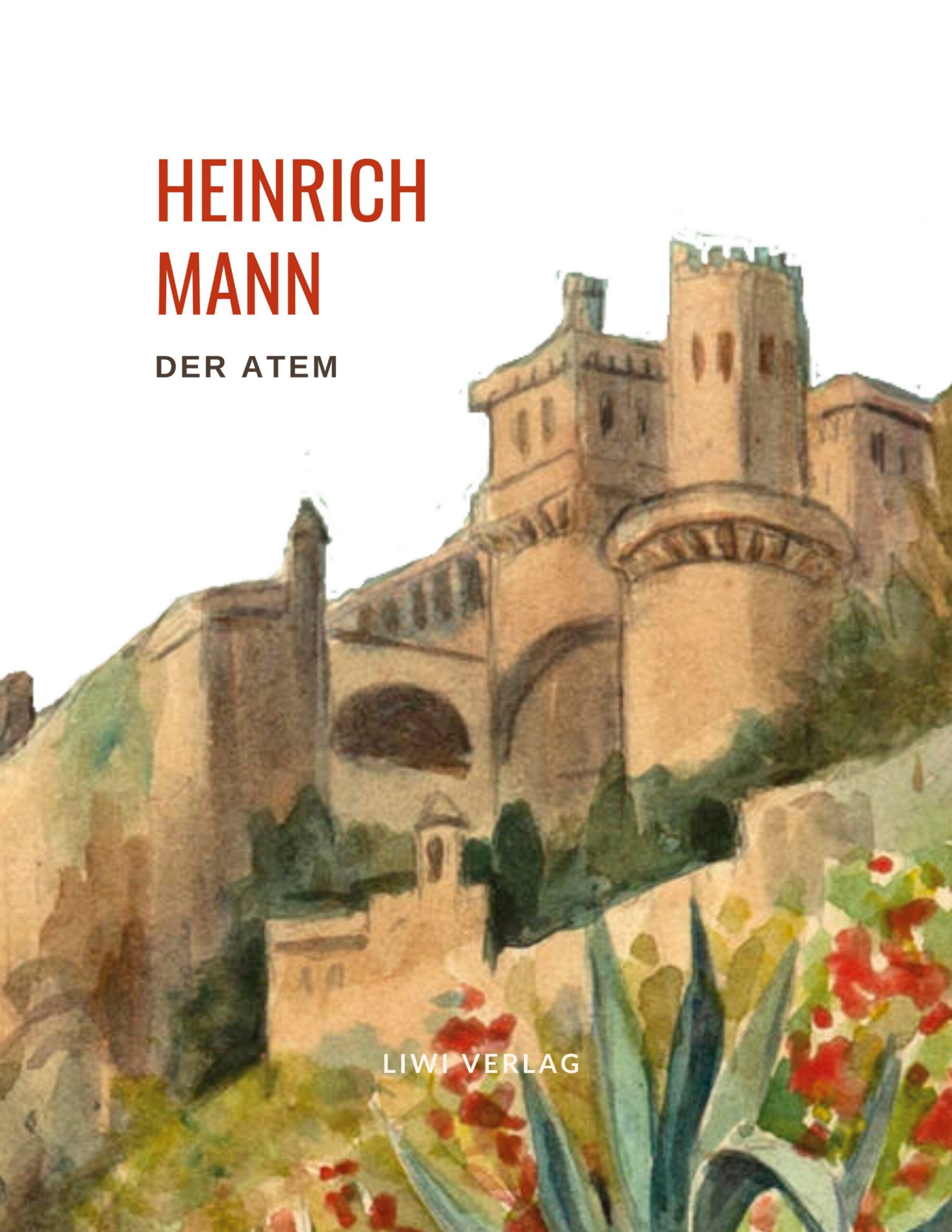 Heinrich Mann - Der Atem