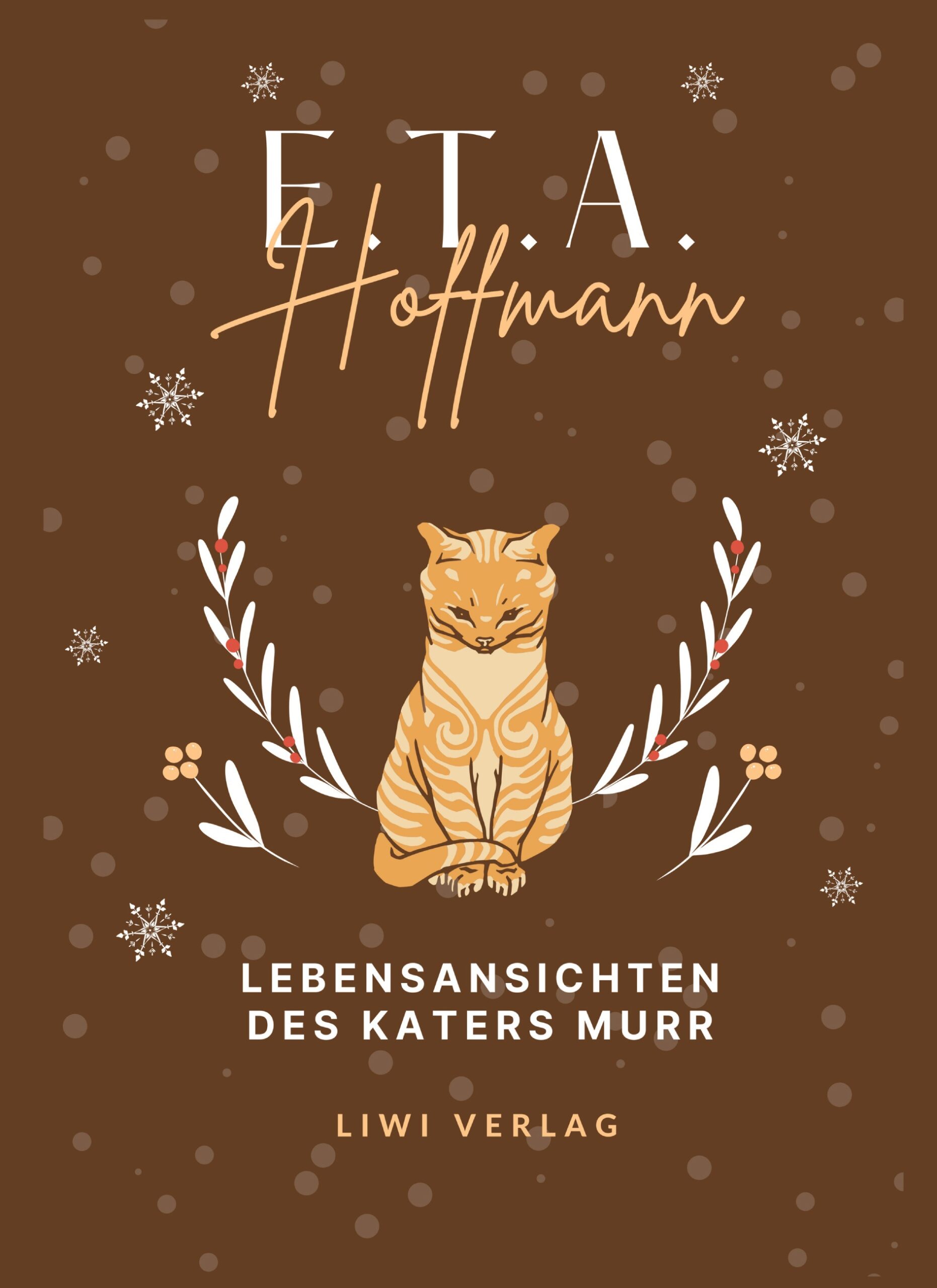 E. T. A. Hoffmann - Lebensansichten des Katers Murr