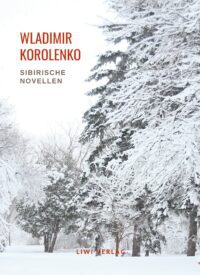 Wladimir Korolenko - Sibirische Novellen