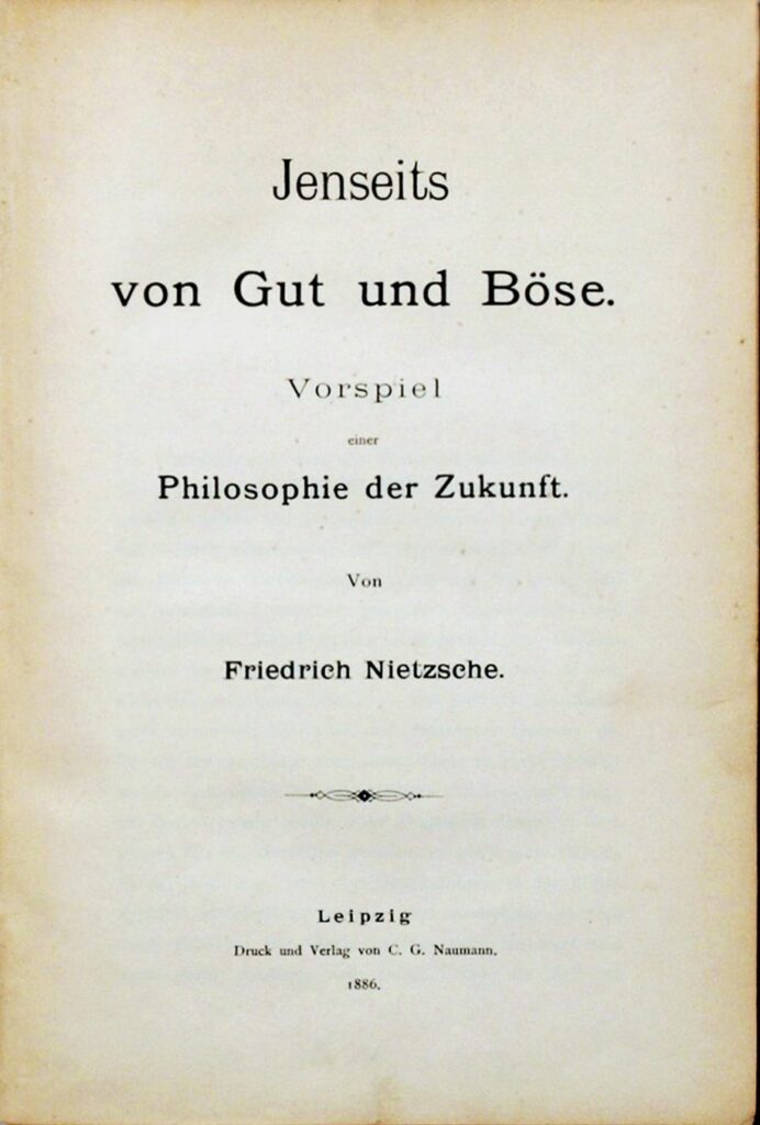 Jenseits von Gut und Böse von Friedrich Nietzsche