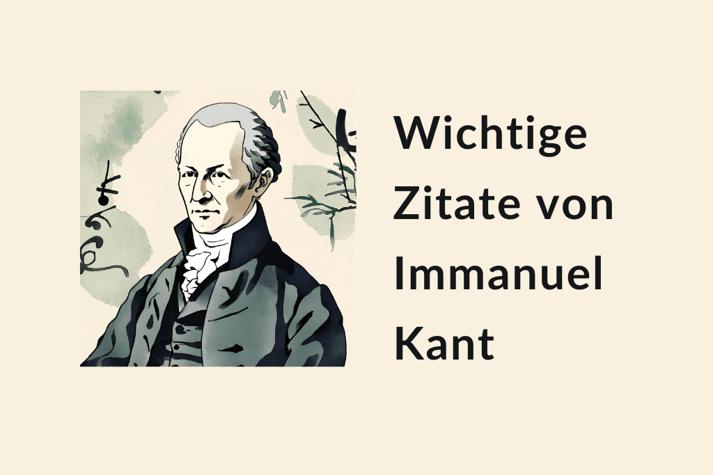 Wichtige Zitate von Immanuel Kant