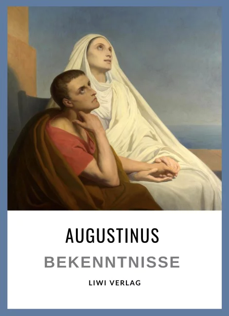 Augustinus - Bekenntnisse