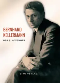 Bernhard Kellermann Der 9 November