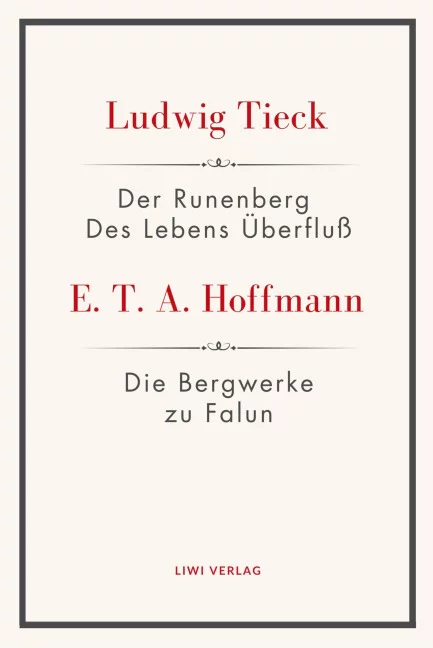 Der Runenberg / Des Lebens Überfluß / Die Bergwerke zu Falun