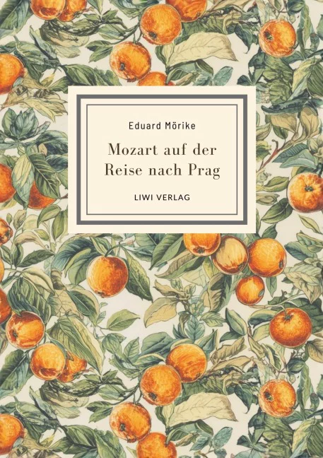 Eduard Mörike - Mozart auf der Reise nach Prag