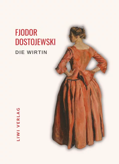 Fjodor Dostojewski - Die Wirtin
