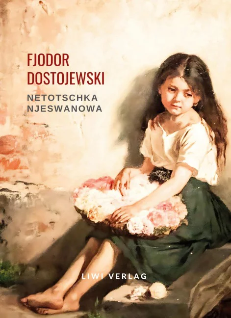 Fjodor Dostojewski - Netotschka Njeswanowa