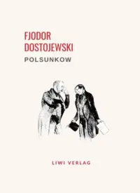 Fjodor Dostojewski - Polsunkow