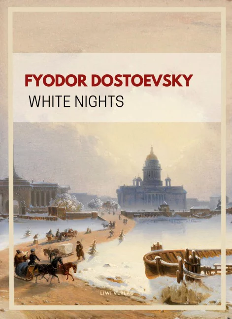 Fyodor Dostoevsky - White Nights