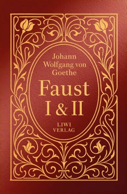 Goethe - Faust I und II