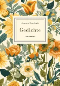 Joachim Ringelnatz - Gedichte