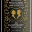 Johann Wolfgang von Goethe - Die Wahlverwandtschaften