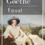 Johann Wolfgang von Goethe: Faust I und II