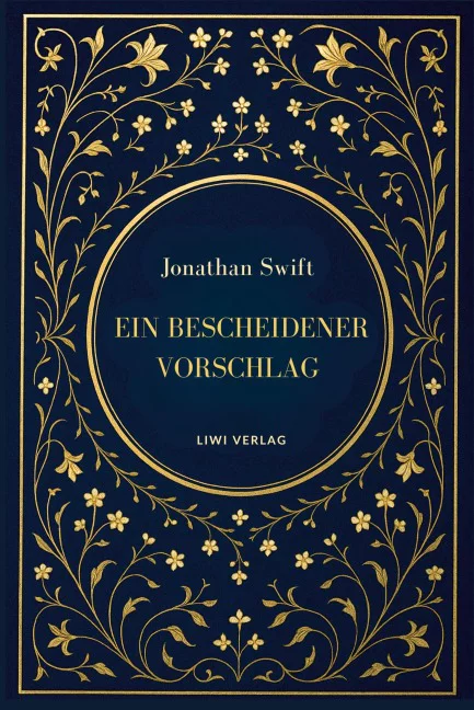 Jonathan Swift - Ein bescheidener Vorschlag
