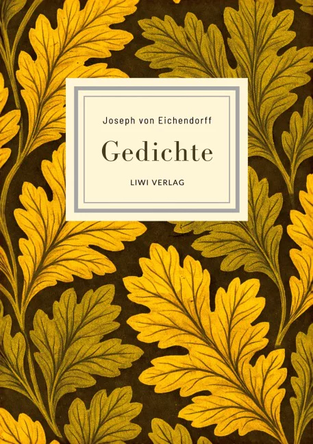 Joseph von Eichendorff - Gedichte