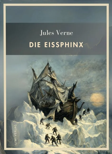 Jules Verne - Die Eissphinx