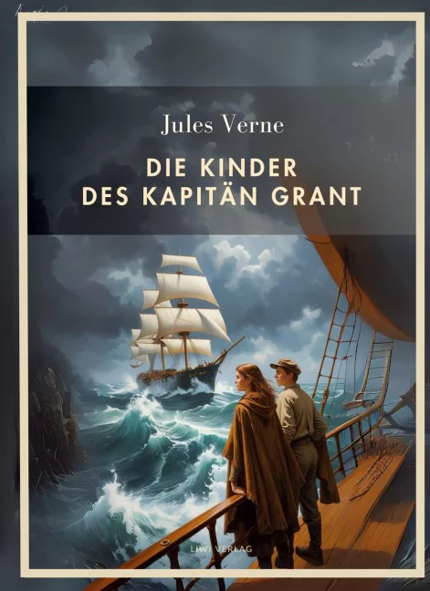 Jules Verne - Die Kinder des Kapitän Grant