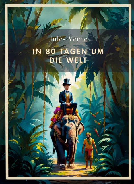 Jules Verne - In 80 Tagen um die Welt