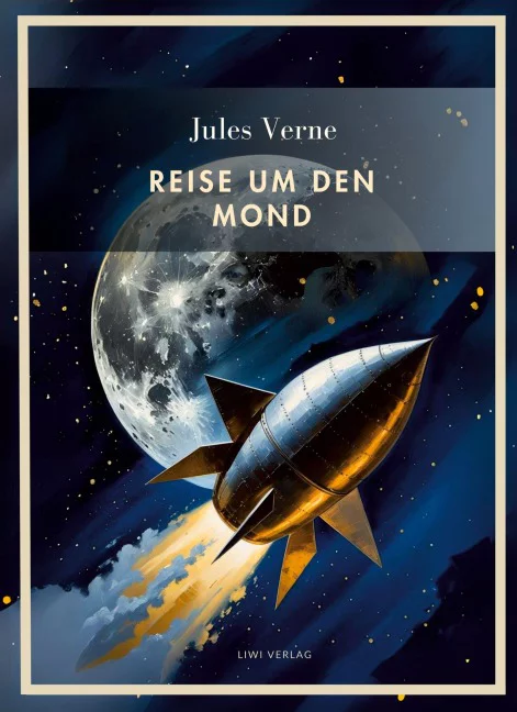 Jules Verne - Reise um den Mond