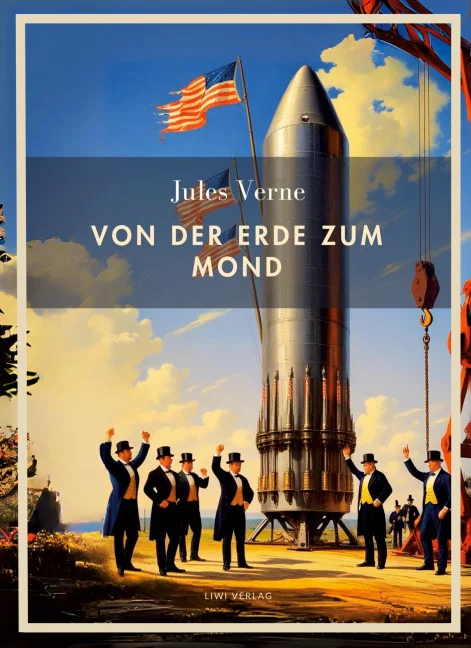 Jules Verne - Von der Erde zum Mond