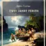 Jules Verne - Zwei Jahre Ferien