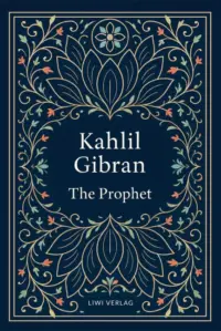 Kahlil Gibran - The Prophet